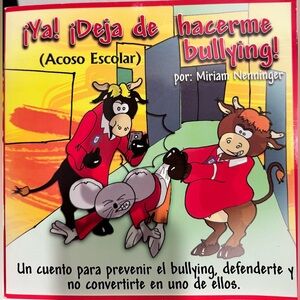 ¡Ya! ¡Deja de hacerme bullying! - Spanish Kids Anti-Bullying Book